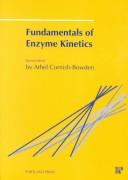 Cover of: Fundamentals of Enzyme Kinetics