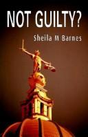 Cover of: Not Guilty by Sheila M. Barnes