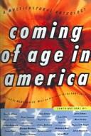 Cover of: Coming of Age in America: A Multicultural Anthology