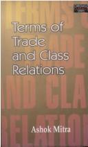 Cover of: Terms of Trade and Class Relations