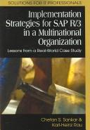 Cover of: Implementation Strategies for SAP R/3 in a Multinational Organization by Chetan S. Sankar