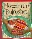 Cover of: Moses in the Bulrushes (Bible Stories) by Mary Auld, Diana Mayo