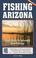 Cover of: Fishing Arizona