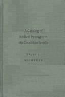 Cover of: A Catalog of Biblical Passages in the Dead Sea Scrolls (Sbl - Text-Critical Studies, 2)