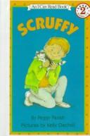 Cover of: Scruffy (I Can Read Books) by Peggy Parish