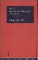 Cover of: International Bibliography of the Social Sciences: Sociology 1995 (International Bibliography of Sociology (Ibss: Sociology))