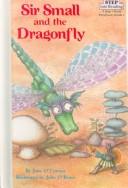 Sir Small & the Dragonfly by Jane O'Connor