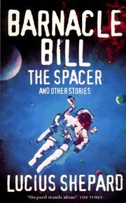 Cover of: Barnacle Bill the spacer, and other stories by Lucius Shepard