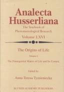 Cover of: The Origins of Life Volume II - The Origins of the Existential Sharing -- In Life (ANALECTA HUSSERLIANA Volume 67)