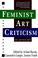 Cover of: Feminist art criticism