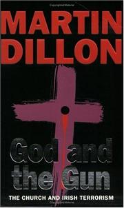 Cover of: God and the Gun by Martin Dillon