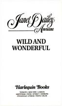 Cover of: Wild and Wonderful (Janet Dailey Americana - West Virginia, Book 48)