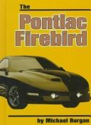 Cover of: The Pontiac Firebird (On the Road)