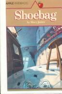 Cover of: Shoebag by Mary James