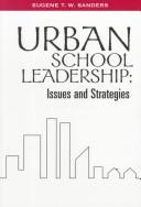 Cover of: Urban School Leadership by Eugene T. W. Sanders