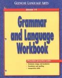 Cover of: Glencoe Language Arts Grammar and Language Workbook Grade 11 | McGraw-Hill