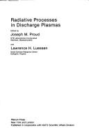 Cover of: Radiative Processes in Discharge Plasmas (Nato a S I Series Series B, Physics) by Joseph M. Proud, L.H. Luessen