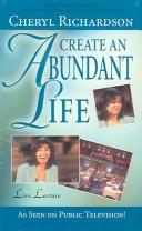 Cover of: Create An Abundant Life