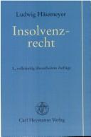 Cover of: Insolvenzrecht. by Ludwig Häsemeyer