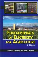 Fundamentals of electricity for agriculture by Robert J. Gustafson, Mark T. Morgan