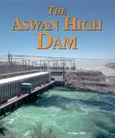 Cover of: Aswan High Dam (Building World Landmarks)