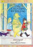 Cover of: Oh, A-Hunting We Will Go by John M. Langstaff