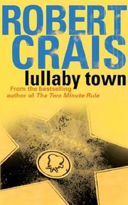 Cover of: Lullaby Town (Elvis Cole Novels) by Robert Crais, Robert Crais