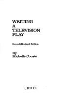 Writing a Television Play by Michelle Cousin