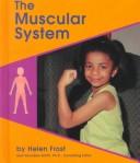 Cover of: The Muscular System (Pebble Books) by Helen Frost