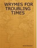 Cover of: Wrymes for Troubling Times