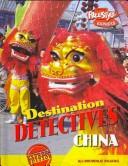 Cover of: China (Destination Detectives)