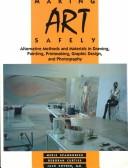 Cover of: Making Art Safely | Merle Spandorfer