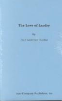 Cover of: The Love of Landry by Paul Laurence Dunbar