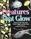 Cover of: Creatures That Glow (Weird and Wonderful)