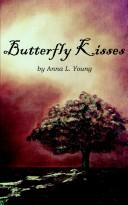 Cover of: Butterfly Kisses by Anna L. Young