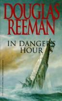 Cover of: In Danger's Hour by Douglas Reeman, Douglas Reeman