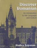 Cover of: Discover Romanian | Rodica C. BotМ¦oman