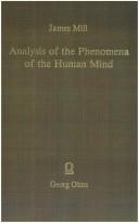 Cover of: Analysis of the Phenomena of the Human Mind