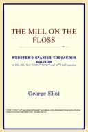 Cover of: The Mill on the Floss (Webster's Spanish Thesaurus Edition)