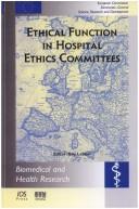 Cover of: Ethical Function in Hospital Ethics Committees (Pharmaceuticals Policy and Law, 51) by G. Lebeer