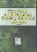 Cover of: The CAM & Nursing Coding Manual CD-ROM