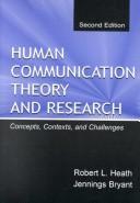 Cover of: Human Communication Theory and Research: Concepts, Contexts, and Challenges (Lea's Communication Series)