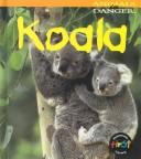 Cover of: Koala (Theodorou, Rod. Animals in Danger.) by 