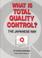 Cover of: What is total quality control?