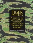 Tiger Patterns by Richard Denis Johnson
