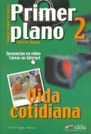 Cover of: Primer Plano/ First Plan: Vida Cotidiana / Daily Life