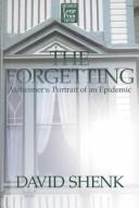 Cover of: The Forgetting: Alzheimer