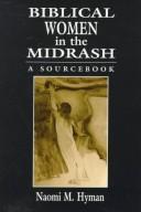Cover of: Biblical Women in the Midrash by Naomi M. Hyman