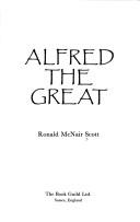 Cover of: Alfred the Great by Ronald McNair Scott