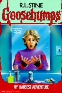 Cover of: My Hairiest Adventure (Goosebumps) by R. L. Stine
